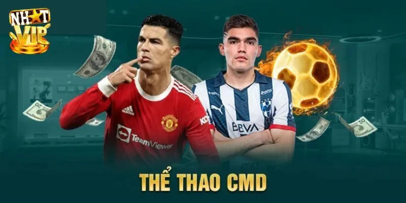 CMD Thể Thao - Sân Chơi Cá Cược Đẳng Cấp Số 1 Châu Á